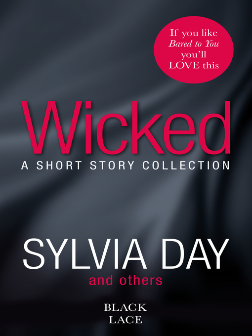 Title details for Wicked by Sylvia Day - Wait list